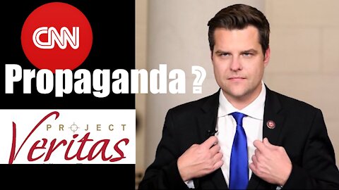 Project Veritas Proves CNN is Just a Democratic Party (Propaganda + Matt Gaetz)