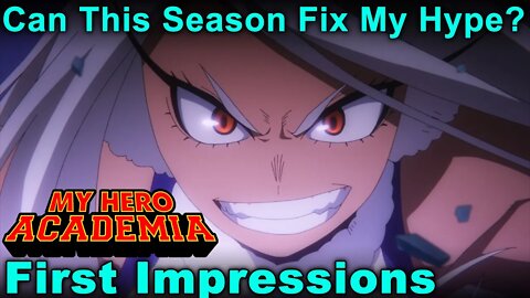 Can Season 6 Fix My Hype? - My Hero Academia Episode 114 Impressions