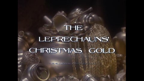 "The Leprechauns Christmas Gold"