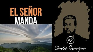 El Señor manda (Marcos 1:41) Devocional de hoy Charles Spurgeon