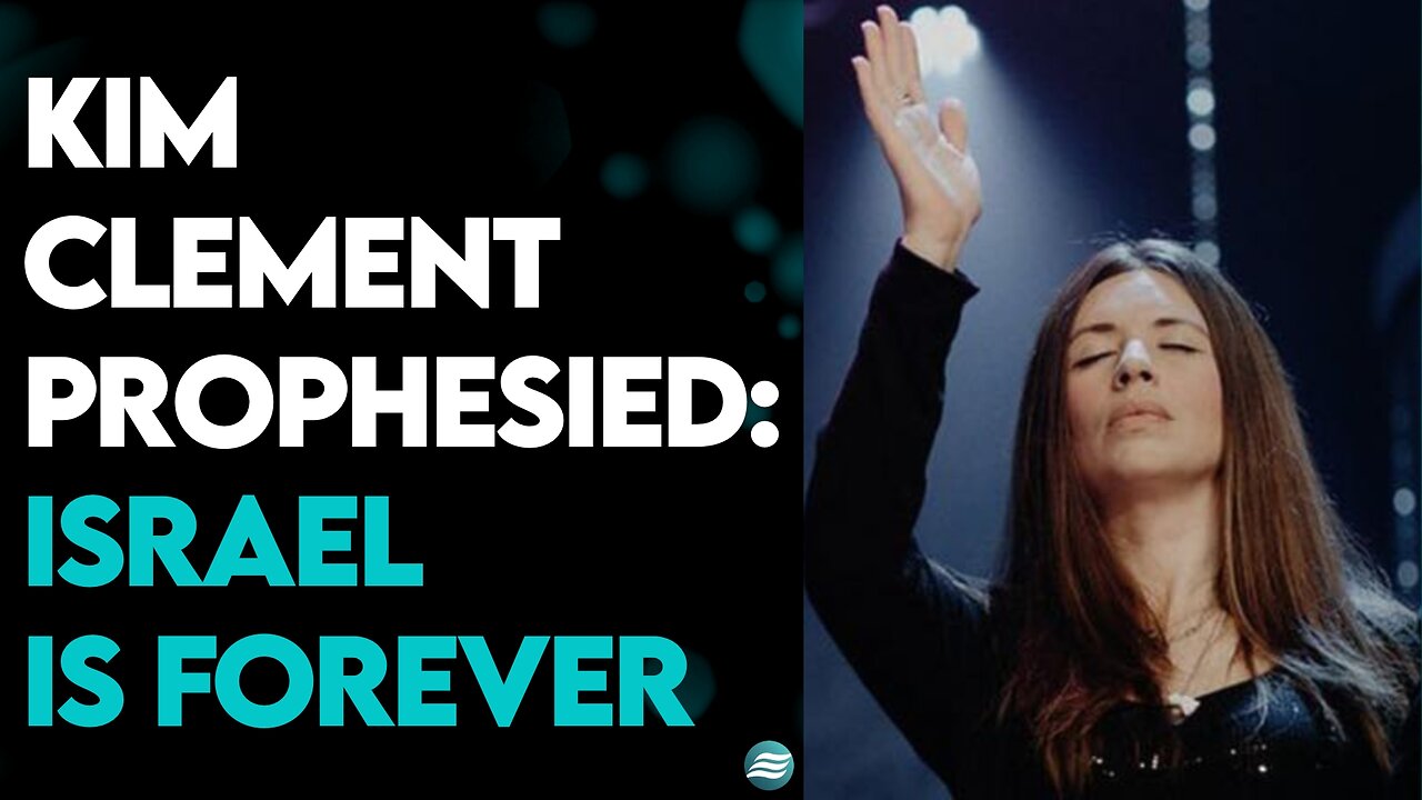 DONNÉ CLEMENT PETRUSKA KIM CLEMENT PROPHESIED ISRAEL IS FOREVER!