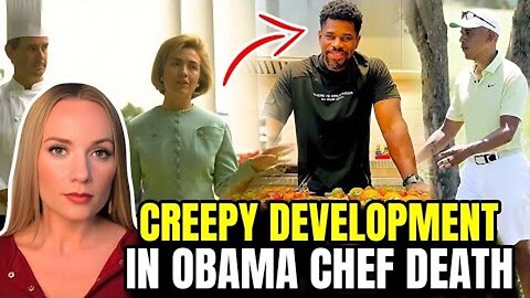 CREEPY DEVELOPMENT IN OBAMA CHEF DEATH