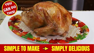 Easy and Simple Top Notch Turkey!