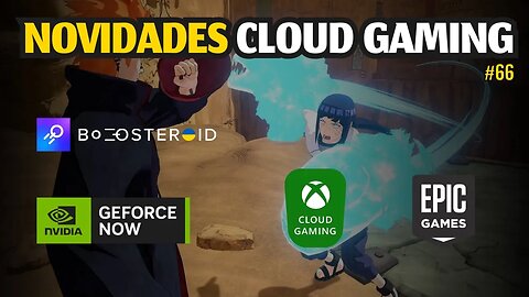 NOVIDADES CLOUD GAMING: GEFORCE NOW DESLIGANDO SERVIDORES, BOOSTEROID, LUNA, JOGOS GRÁTIS e MAIS #66