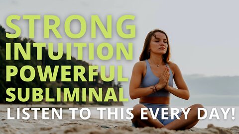 Powerful Strong Intuition Subliminal (Relaxing Music) [Third Eye Chakra Focus] Listen Every Day!