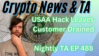 USAA Hack Leaves Customer Drained, Nightly TA EP 488 2/10/24