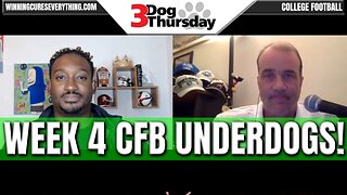 3 Dog Thursday | Week 4 - College Football Underdog Picks!
