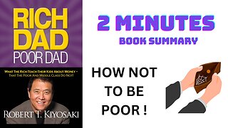 “Rich Dad Poor Dad" by Robert Kiyosaki - 2 min book summary