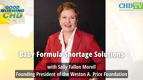 Baby Formula Shortage Solutions With Founding President, Weston A. Price Foundation