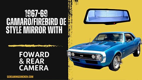 1967-69 Camaro/Firebird OE Style Mirror With Forward and Rear Camera
