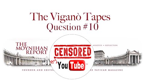 The Vigano’ Series - “Question 10”