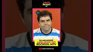 Melhores apelidos Rockgol MTV