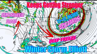Winter Storm Elliott Keeps Getting Stronger!! - The WeatherMan Plus