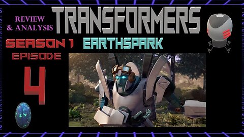 Transformers: Earthspark Season 1 Episode 4 Full Spoilers Review & Analysis Enthralling Consequences