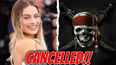 Margot Robbie's Pirates Of The Caribbean Movie Has Been Cancelled! - FANTASTIC News