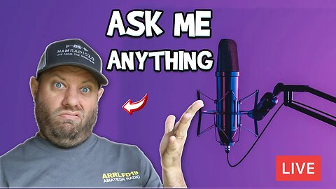 Ask Me Anything! Ham Radio Livestream with KC5HWB and K5QBF