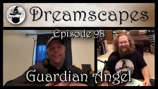 Dreamscapes Episode 98: Guardian Angel