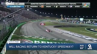 When will racing return to Kentucky Speedway? It's anyone's guess