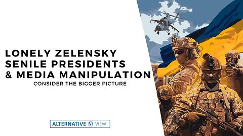 Episode 6: Lonely Zelensky, NATO and a Senile President. What a crowd ...