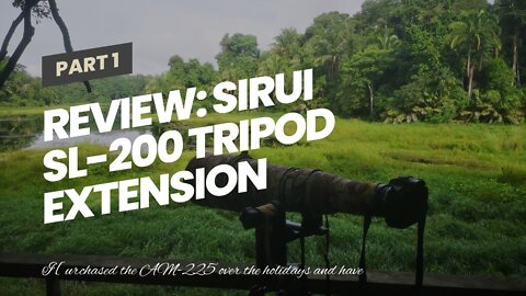 Review: SIRUI SL-200 Tripod Extension Pole, Two-Section Carbon Fiber Center Column-Tripod Exten...