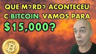 O QUE ACONTECEU COM O BITCOIN?!?!