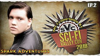 Experiencing Sci-Fi Valley Con • Spark Adventures EP. 2 • Ft. Fernando De La Cruz Films