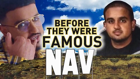 NAV | Before They Were Famous | Original 2017