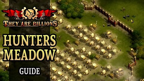 Hunters Meadow - They Are Billions | Beginners Guide