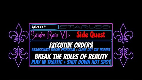 Saint's Row4 [E8] (Side Quests) Executive Orders & Break the rules of Reality