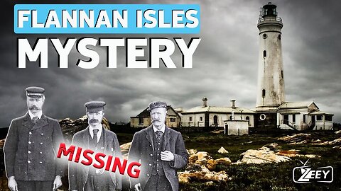 THE FLANNAN ISLES LIGHTHOUSE MYSTERY: HOW DID THE THREE LIGHTHOUSE KEPPERS DISAPPEAR?