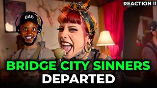 🎵 Bridge City Sinners - Departed REACTION