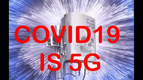 COVID19 IS 5G