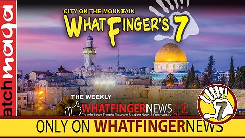 CITY ON THE MOUNTAIN: Whatfinger's 7
