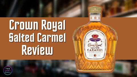 Crown Royal Salted Carmel Canadian Whiskey Review!