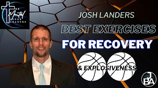 Josh Landers - Most neglected exercises for athletes, & best exercises for explosiveness