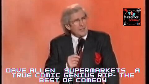 Dave Allen Supermarkets A True Comic Genius RIP- THE BEST OF COMEDY