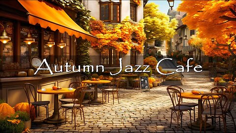Autumn Coffee Shop Ambience 🍂 Relaxing Bossa Nova Jazz Music for Relax, Study ☕ Autumn Jazz Cafe