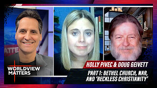 Pt. 1 - Holly Pivec & Doug Geivett: Bethel Church, NAR, and ‘Reckless Christianity’ | WM