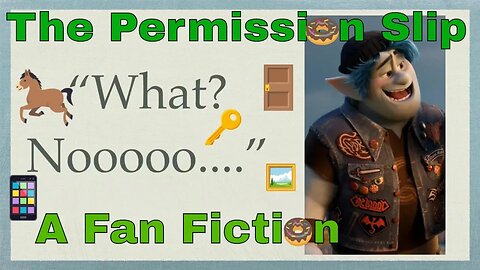 The Permission Slip An Onward Fan Fiction 📜
