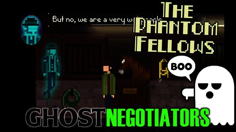 The Phantom Fellows - Ghost Negotiators