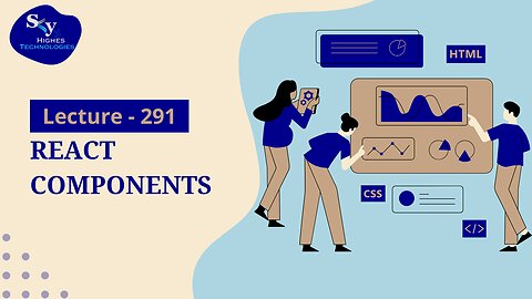 291. React Components | Skyhighes | Web Development
