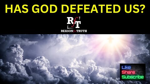 Has God Defeated Us?
