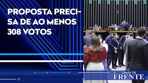 PEC 'Fura-Teto' poderá ser aprovada ainda hoje na Câmara? | LINHA DE FRENTE