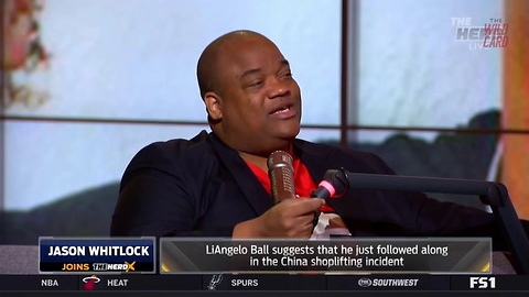 Jason Whitlock Sets The Record Straight On LiAngelo Ball Shoplifting