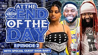 At The End Of The Day EP. 2 ft. SADA BABY