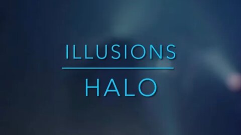 Illusions - "Halo" Official Music Video