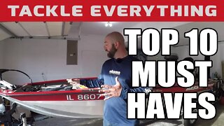 TOP 10 MUST HAVES FOR ALL BOAT ANGLERS