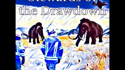 Stewards of the Drawdown | Story Trailer, Sci-Fi Weeklies by P.E. Rowe