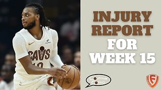 Waiver Wire Pickups and Injury Report For Week 15 of Fantasy Basketball | Courtside Convo