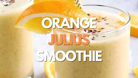 Orange Julius Smoothie -Recipe